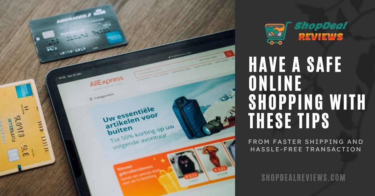 Have A Safe Online Shopping With These Tips